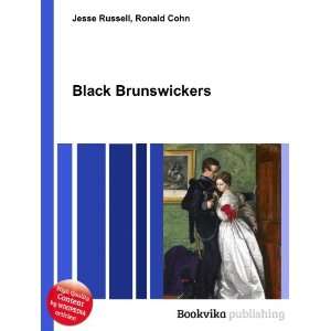  Black Brunswickers Ronald Cohn Jesse Russell Books