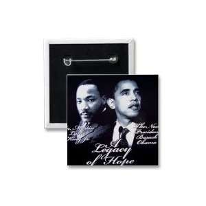  BARACK OBAMA AND MLK LEGACY OF HOPE SQUARE CAMPAIGN BUTTON 