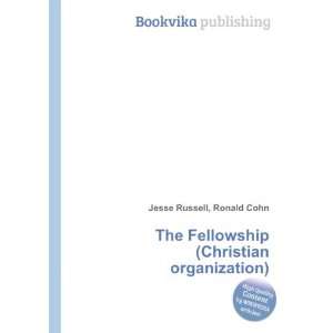 The Fellowship (Christian organization) Ronald Cohn Jesse 