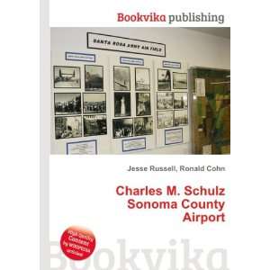   Schulz Sonoma County Airport Ronald Cohn Jesse Russell Books