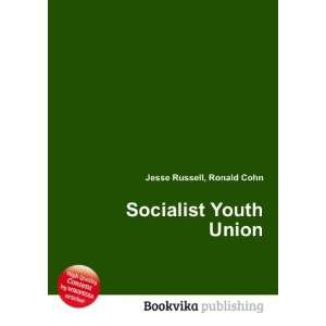  Socialist Youth Union Ronald Cohn Jesse Russell Books