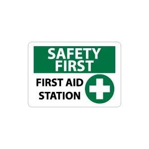  OSHA SAFETY FIRST First Aid Station Safety Sign