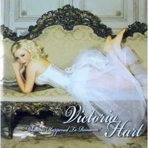  Victoria Hart   Whatever Happened To Romance? Import CD 