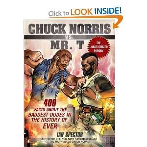  Chuck Norris Vs. Mr. T 400 Facts About the Baddest Dudes 