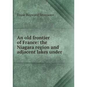   and adjacent lakes under . Frank Hayward Severance  Books