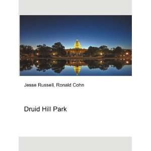  Druid Hill Park Ronald Cohn Jesse Russell Books