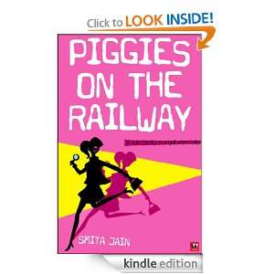 Piggies on the Railway Smita Jain  Kindle Store