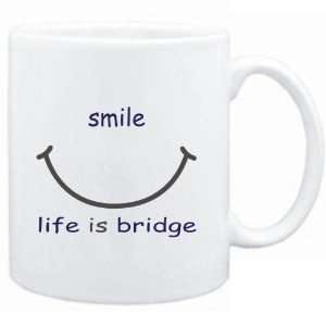  Mug White  SMILE  LIFE IS Bridge  Sports Sports 