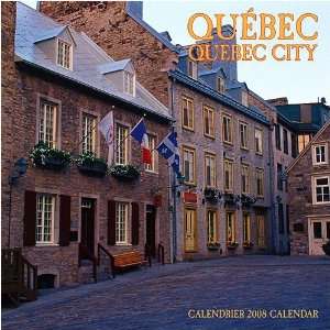  Quebec City (French) 2008 Wall Calendar