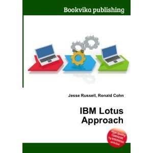  IBM Lotus Approach Ronald Cohn Jesse Russell Books