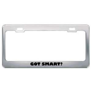  Got Smart? Last Name Metal License Plate Frame Holder 