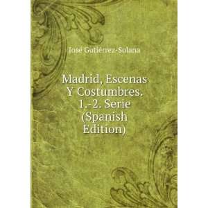   Serie (Spanish Edition) JosÃ© GutiÃ©rrez Solana Books