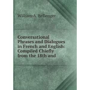 Conversational Phrases and Dialogues in French and English Compiled 