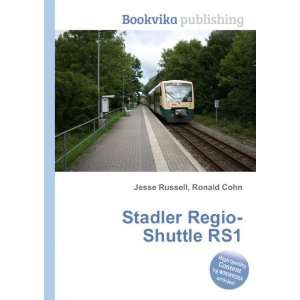 Stadler Regio Shuttle RS1 Ronald Cohn Jesse Russell  