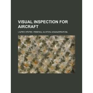  Visual inspection for aircraft (9781234471453) United 