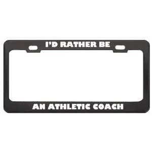  ID Rather Be An Athletic Coach Profession Career License 