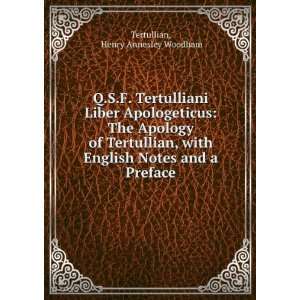   English Notes and a Preface Henry Annesley Woodham Tertullian Books