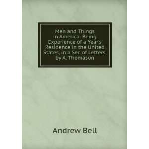   States, in a Ser. of Letters, by A. Thomason Andrew Bell Books