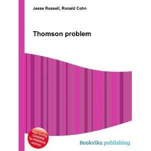  Thomson problem Ronald Cohn Jesse Russell Books