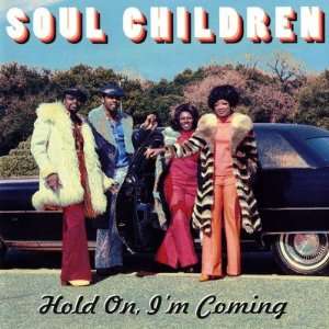    Soul Children   Hold On, Im Coming , 96x96