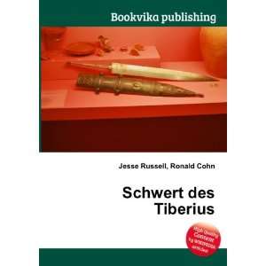  Schwert des Tiberius Ronald Cohn Jesse Russell Books