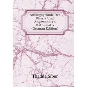   Mathematik (German Edition) (9785878023221) ThaddÃ¤ Siber Books