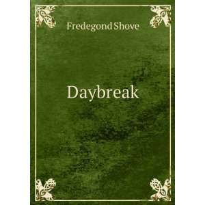 Daybreak Fredegond Shove Books