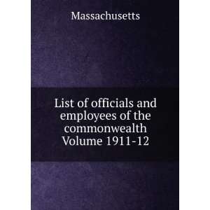  List of officials and employees of the commonwealth Volume 