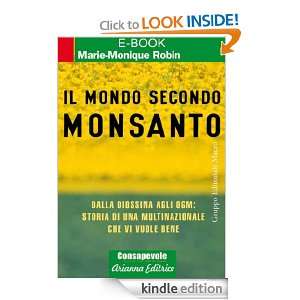 Il Mondo Secondo Monsanto (Consapevole) (Italian Edition) Marie 
