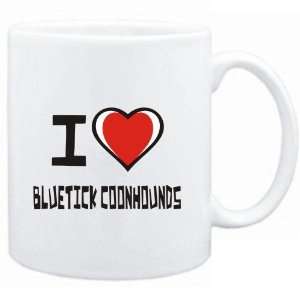    Mug White I love Bluetick Coonhounds  Dogs