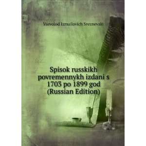   Edition) (in Russian language) Vsevolod Izmailovich Sreznevski Books