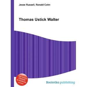 Thomas Ustick Walter Ronald Cohn Jesse Russell Books