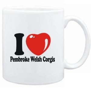    Mug White  I LOVE Pembroke Welsh Corgis  Dogs