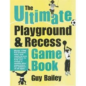  Ultimate Playground and Recess Game Book Sports 