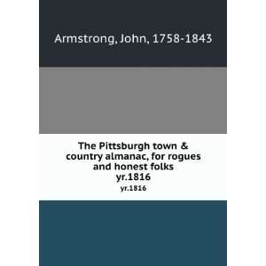  The Pittsburgh town & country almanac, for rogues and 