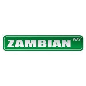     ZAMBIAN WAY  STREET SIGN COUNTRY ZAMBIA
