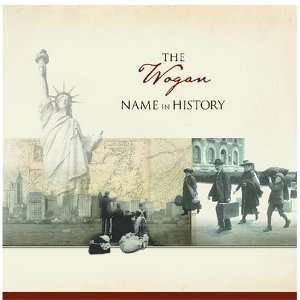  The Wogan Name in History Ancestry Books