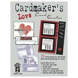  Hot Off The Press Cardmakers Quotes LOVE For Scrapbooking 