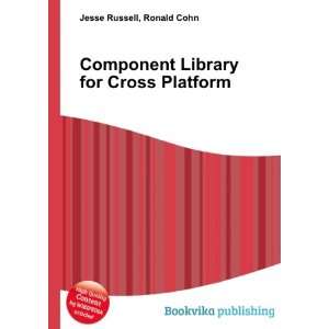  Component Library for Cross Platform Ronald Cohn Jesse 