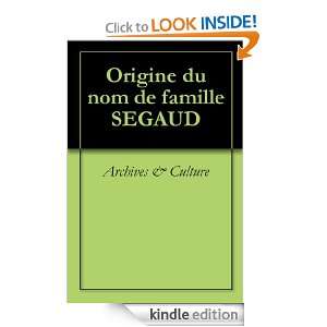 Origine du nom de famille SEGAUD (Oeuvres courtes) (French Edition 
