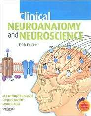 Clinical Neuroanatomy and Neuroscience With STUDENT CONSULT Online 