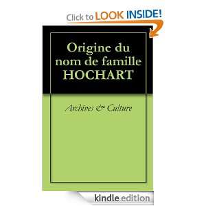 Origine du nom de famille HOCHART (Oeuvres courtes) (French Edition 