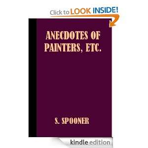 Anecdotes of Painters, Engravers, Sculptors, and Architects S 