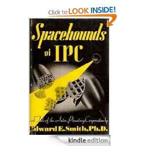 Spacehounds of IPC Ph.D. Edward E. Smith  Kindle Store