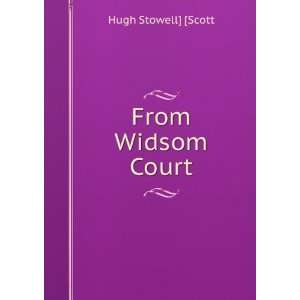 From Widsom Court Hugh Stowell] [Scott  Books