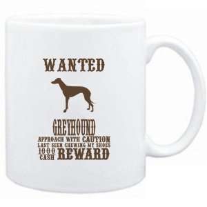  Mug White  Wanted Greyhound   $1000 Cash Reward  Dogs 