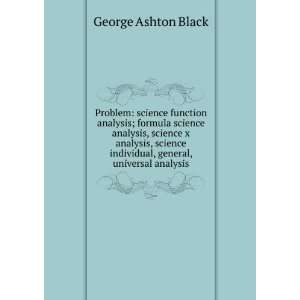Problem science function analysis; formula science analysis, science 