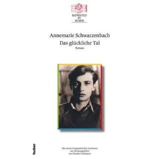   Reprinted by Huber) (German Edition) by Annemarie Schwarzenbach (1989