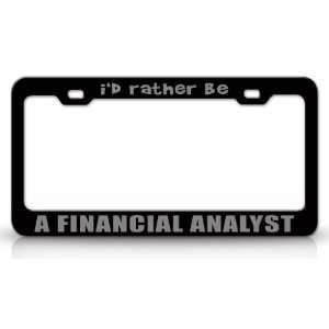 RATHER BE A FINANCIAL ANALYST Occupational Career, High Quality 