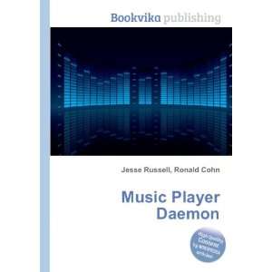  Music Player Daemon Ronald Cohn Jesse Russell Books